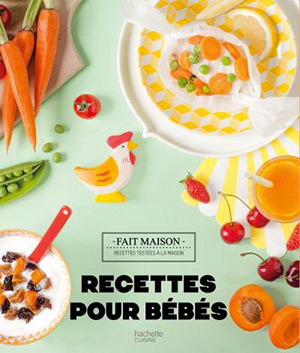 Recettes pour bébé 0-3 ans de Mamanchef